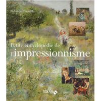 Petite encyclopédie de l'impressionnisme