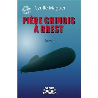 Piège chinois à Brest