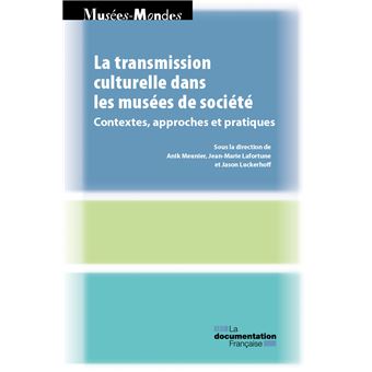 La transmission culturelle dans les musées de société