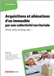 Acquisitions et aliénations d'un immeuble par une collectivité territoriale