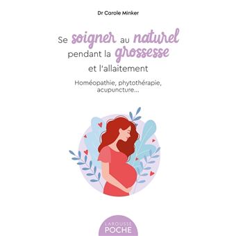 Se soigner au naturel pendant la grossesse et l'allaitement