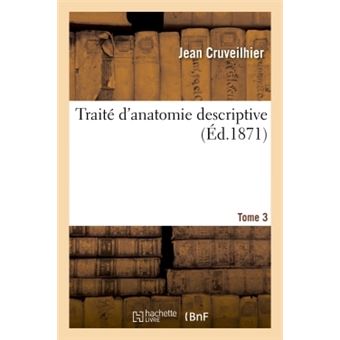 Traité d'anatomie descriptive