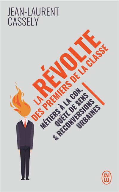 La révolte des premiers de la classe - Jean-Laurent Cassely - Poche