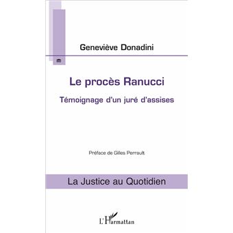 Le procès Ranucci Témoignage d'un juré d'assises - broché - Geneviève ...