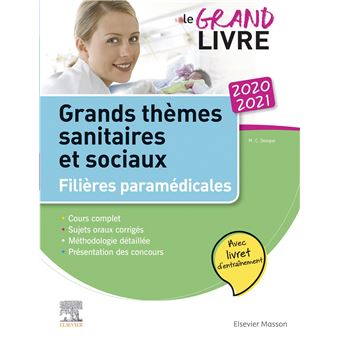 Le grand livre - 2020-2021 - Grands thèmes sanitaires et sociaux- Filières paramédicales