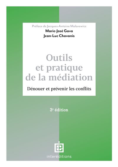 Outils et pratique de la médiation - Dénouer et prévenir les conflits - Marie José Gava - broché
