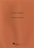 Pascal Pinaud. Plates-formes