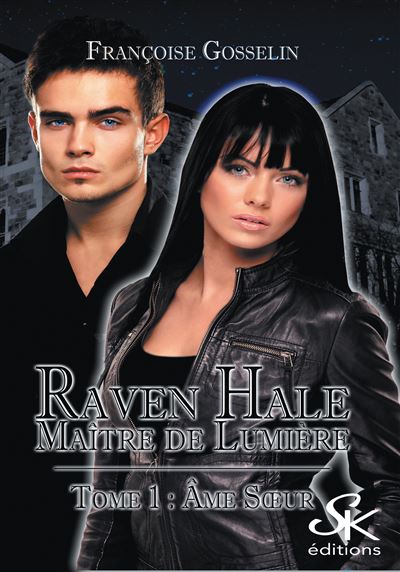 Raven Hale 1 : Ame soeur