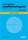 Livres d'exercices mathématiques terminale (spécialité et maths expertes)