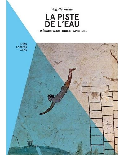 La Piste de l’eau - Hugo Verlomme - broché