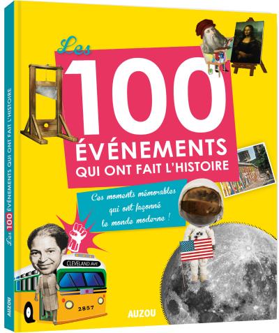 Les 100 événements qui ont fait l'histoire