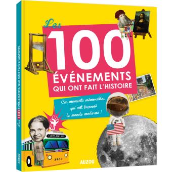Les 100 événements qui ont fait l'histoire