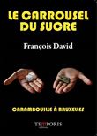 Le carrousel du sucre