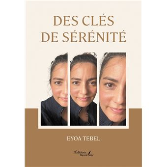 Des clés de sérénité