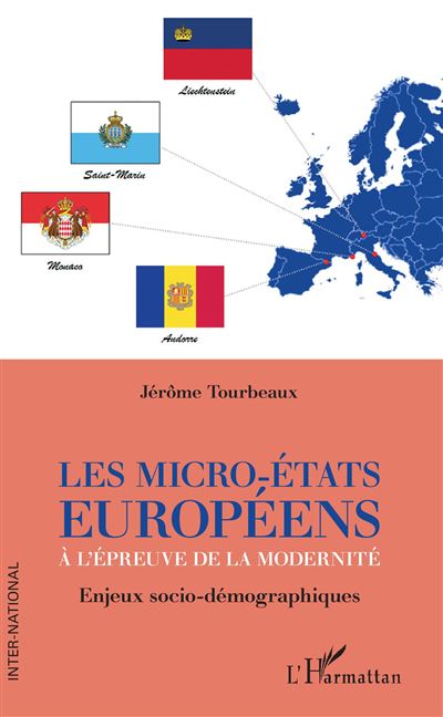 Les micro-Etats européens à l'épreuve de la modernité - Jérôme TOURBEAUX - broché