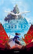 Les Monstres de papier - Tome 1 Les Cités rebelles