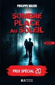Sombre place au soleil - Prix spécial 20 minutes