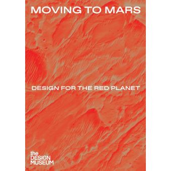 Moving to Mars Design for the Red Planet
