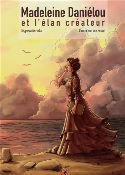 Madeleine Daniélou et l'élan créateur BD