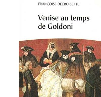 Venise au temps de Goldoni