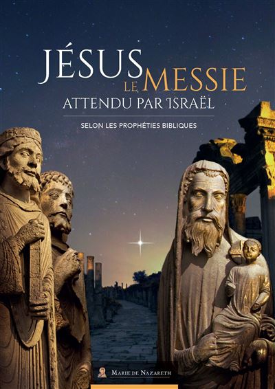 Jésus Le Messie attendu par Israël -  Collectif - broché