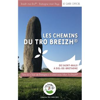 Les chemins du Tro Breizh : de Saint-Malo à Dol-De-Bretagne