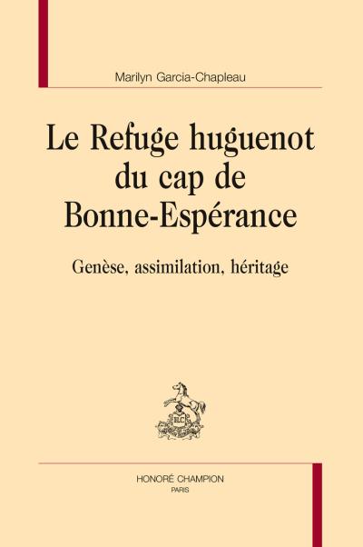 Le refuge huguenot du cap de Bonne-Espérance