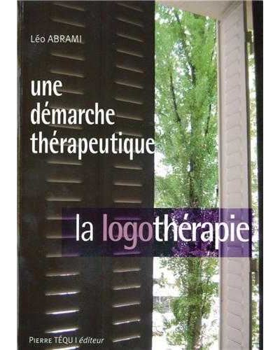 Une démarche thérapeutique, la logothérapie