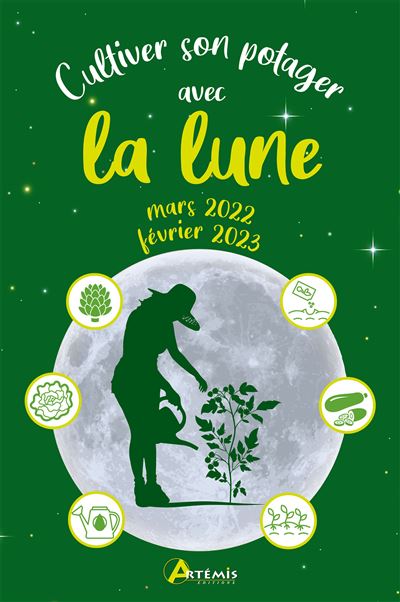 Cultiver son potager avec la lune mars 2022-février 2023 - Alice Delvaille - broché