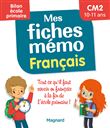Mes fiches mémo Français CM2 - Bilan école primaire
