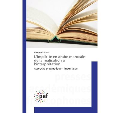 L'implicite en arabe marocain: de la realisation a l'interpr