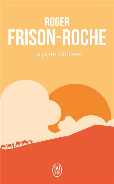La Piste Oubliee Poche Roger Frison Roche Achat Livre Fnac
