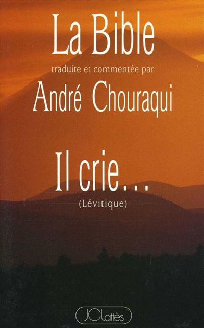 Il crie... - André Chouraqui - broché