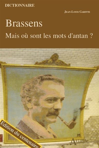 Brassens, mais où sont les mots d'antan ?