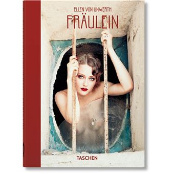 Ellen von Unwerth. Fräulein. 40th Ed.