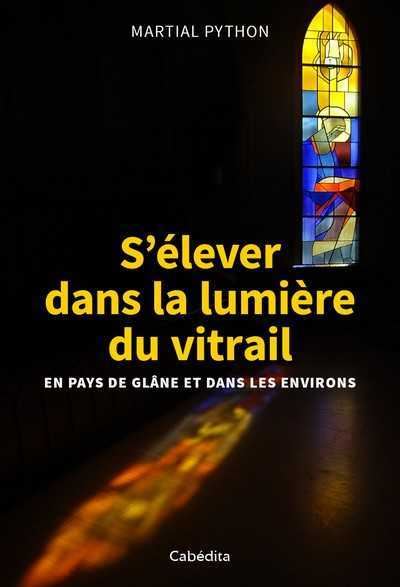 S'élever dans la lumière du vitrail