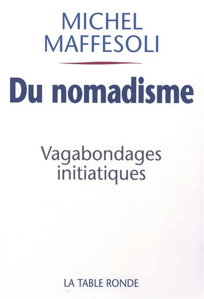 Du nomadisme