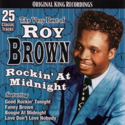 Rockin at midnight very best of roy brown
