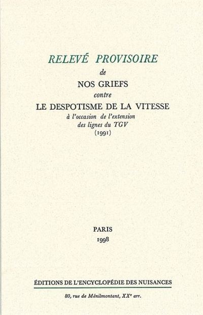 Relevé provisoire de nos griefs contre le despotisme de la vitesse