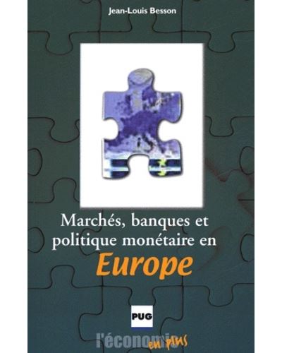 Marches, banques et politique monetaire en europe