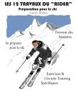 Les 12 travaux du "rider"