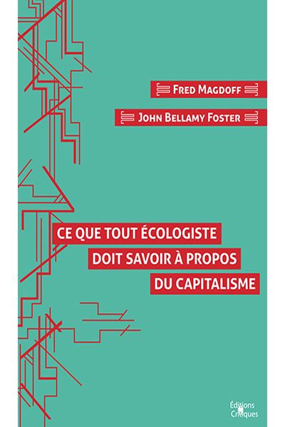 Ce que tout écologiste doit savoir à propos du capitalisme