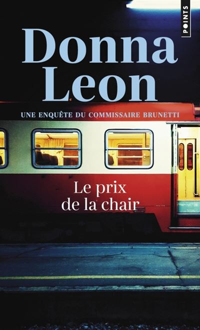 Le Prix de la chair - Une enquête du commissaire Brunetti