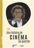 Une histoire de cinéma de quartier