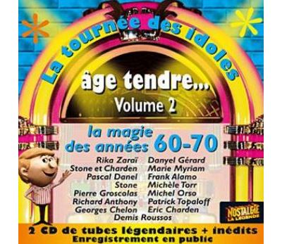 Âge Tendre - La Magie des années 60-70 Volume 2