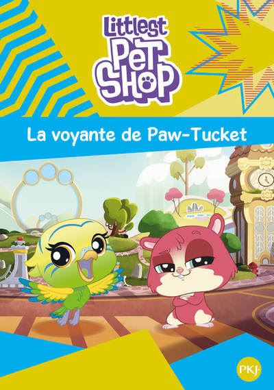 Littlest petshop,5:la voyante de paw-tucket