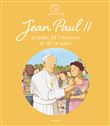 Jean-Paul II, le pape de l'amour et de la paix