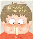 La morve au nez