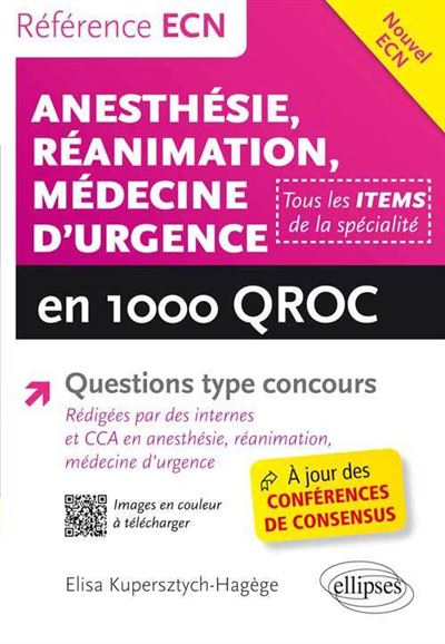 Anesthésie, réanimation, médecine d'urgence en 1000 QROC