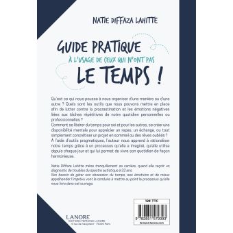 Guide pratique à l'usage de ceux qui n'ont pas le temps!